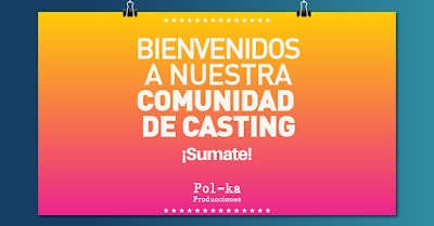 Convocatoria de Pol-ka Producciones a su comunidad de casting